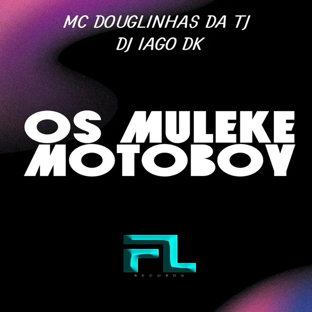 Os Muleke Motoboy