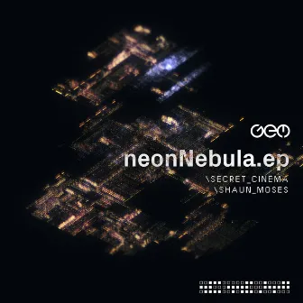 Neon Nebula EP by Shaun Moses