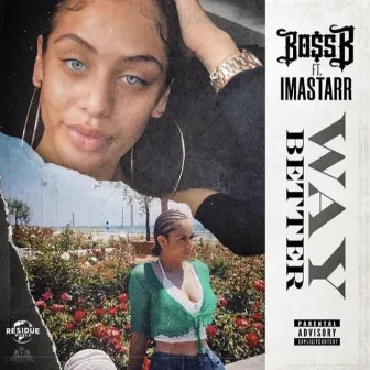 Way Better by Boss B