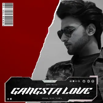 Gangsta Love by Tanuj Nihaal