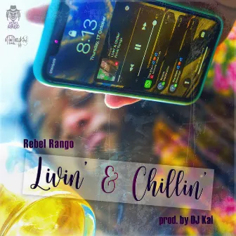 Livin' & Chillin' by Rebel Rango