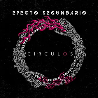 Círculos by Efecto Secundario