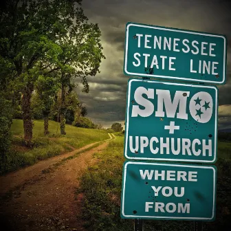 Where You From by Big Smo