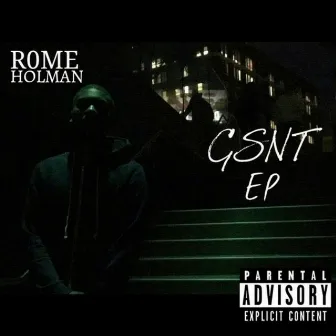 GSNT EP by Rome Holman