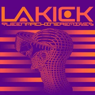 Queen Machine Remixes by Lakick