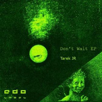 Don't Wait EP by Tarek JR