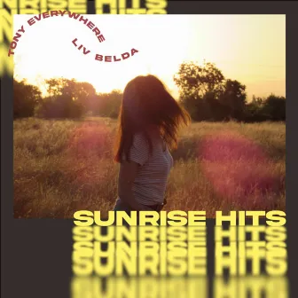 Sunrise Hits by Liv Belda