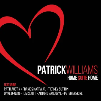 Home Suite Home by Patrick Williams