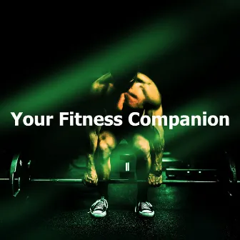 Your Fitness Companion by Gym Music