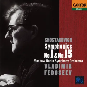 Shostakovich : Symphonies Nos. 1 & 15 by The Tchaikovsky Symphony Orchestra