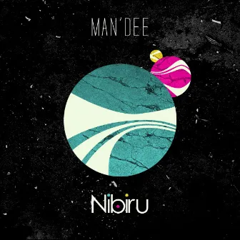 Nibiru by Man Dee