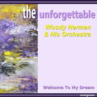 Welcome to My Dream by Woody Herman & His Orchestra