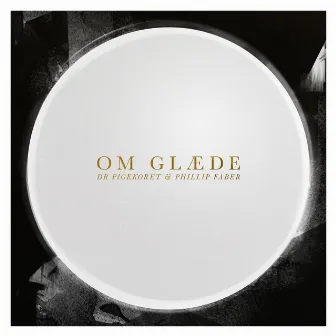 Om glæde by Phillip Faber