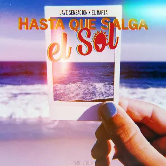 Hasta Que Salga el Sol by Mafia