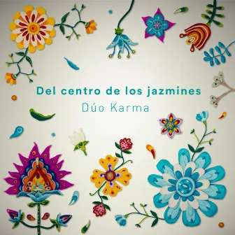 Del centro de los jazmines by Dúo Karma