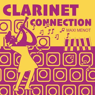 Clarinet Connection by Maxi Menot