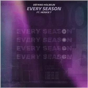 Every Season (feat. Henkie T) by Defano Holwijn