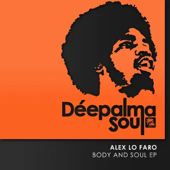 Body and Soul EP by Alex Lo Faro