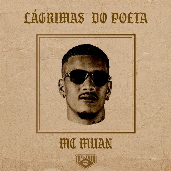 Lágrimas do Poeta by Mc Muan