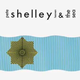 Heaven And The Sea by Pete Shelley