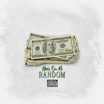 Racks On Me by Random