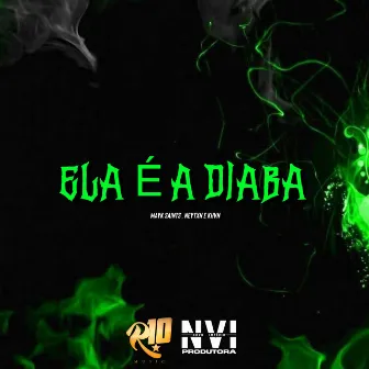 Ela É a Diaba by Neytxn