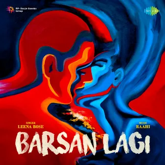 Barsan Lagi by Leena Bose