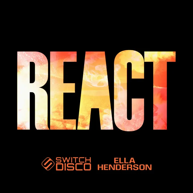 REACT (feat. Switch Disco & Ella Henderson) - Sped Up