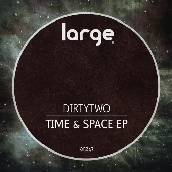 Time & Space EP by Dirtytwo