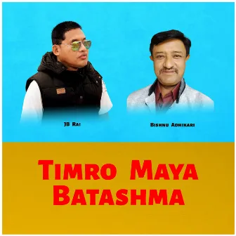 Timro Maya Batashma by JB Rai