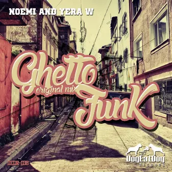 Ghetto Funk by Noemi