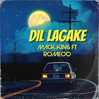 Dil Lagake by ROMEOO