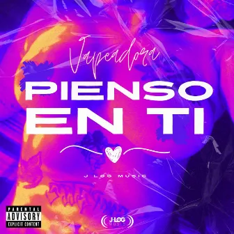 PIENSO EN TI by J Log Music