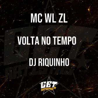 Volta no Tempo by MC WL ZL