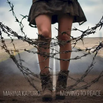 Moving to Peace by Marina Kapuro