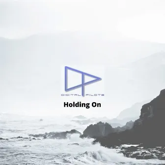 Holding On by Digital Pilots