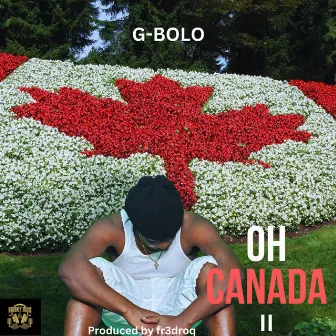 OH CANADA II by G-BOLO