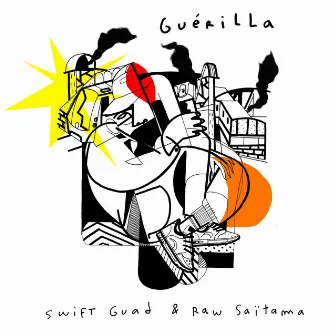 Guérilla by Raw Saïtama