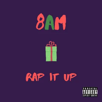 Rap It Up (2010) by 8am