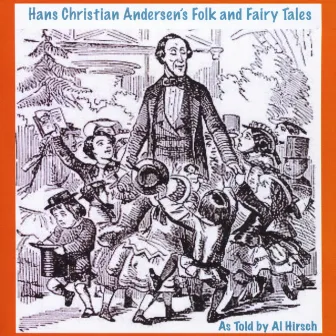 Hans Christian Andersen's Folk and Fairy Tales by Al Hirsch