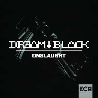 Onslaught by DREAM BLACK