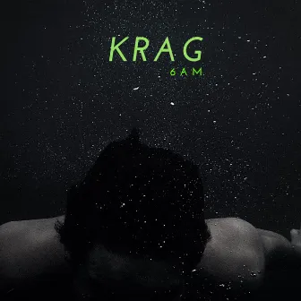 6Am by Krag