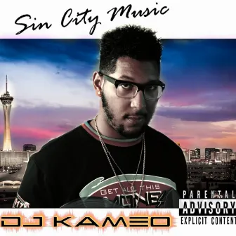 Sin City Music by DJ Kameo