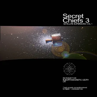 Satellite Supersonic Vol. 1 by Secret Chiefs 3