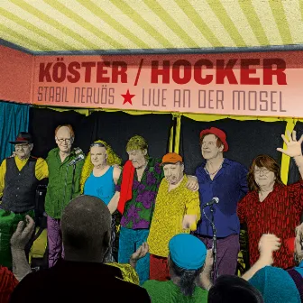 Stabil nervös (Live an der Mosel) by Köster & Hocker