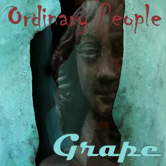 Ordinary People by Grape