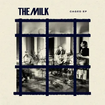 Caged EP by The Milk