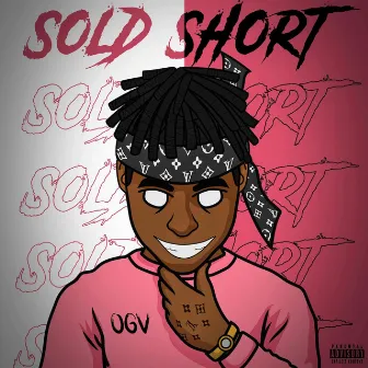 Sold Short by Ogv