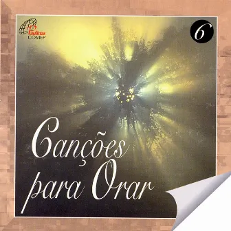 Canções para Orar, Vol. 6 by Monsenhor Jonas Abib