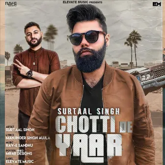 Chotti De Yaar by Surtaal Singh